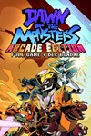 *Dawn of the Monsters: Full Game plus Arcade + Charact