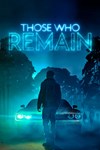 *Those Who Remain *XBOX *Быстрая доставка
