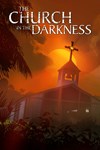 *The Church in the Darkness *XBOX *Быстро