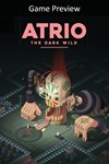 *Atrio: The Dark Wild (Game Preview) *XBOX *Быстро