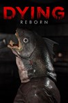 *DYING : Reborn *XBOX *Быстрая доставка
