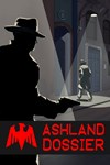 *Ashland Dossier *XBOX *Быстрая доставка