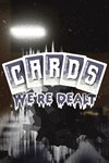 *Cards We´re Dealt *XBOX *Быстрая доставка