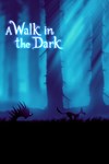 *A Walk in the Dark *XBOX *Быстрая доставка