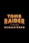 *Tomb Raider I-III Remastered Starring Lara Croft *XB