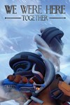 *We Were Here Together *XBOX *Быстрая доставка