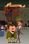 *Adventures of Bertram Fiddle: Episode 1: A Dreadly Bu