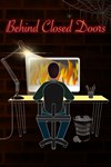 *Behind Closed Doors: A Developer´s Tale (Xbox Series