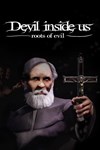 *Devil Inside Us: Roots of Evil *XBOX *Быстро