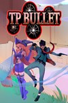 *TP Bullet *XBOX *Быстрая доставка