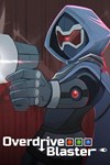 *Overdrive Blaster (Xbox Series X|S)  *Быстро