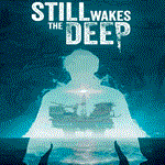 **Still Wakes the Deep/Стил Вейкс зе дип|Epic Games EGS