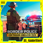*Border Police: Contraband Simulator 2024**PS Турция*