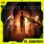 **Somber Echoes | ПК Epic Games EGS**