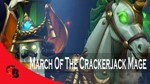 ✅March of the Crackerjack Mage✅Collector´s Cache 2021✅