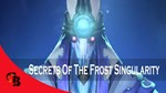 Secrets of the Frost Singularity✅Collector´s Cache 2021