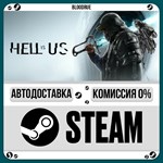 Hell is Us**+ВЫБОР*STEAM•RU*0% АВТО