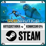 Subnautica**•RU/KZ/UA*STEAM АВТО, 0%