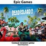🔥🏝️DEAD ISLAND 2🏝️🔥 ALL VERSIONS EPIC GAMES (PC) 🔥 - irongamers.ru