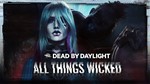 Dead by Daylight - All Things Wicked*Epic Games
