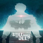 ** Still Wakes the Deep**EPIC GAMES ** TR