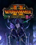 🔶WARHAMMER II - The Shadow and The Blade -  DLC