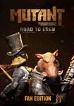 *Mutant Year Zero: Road to Eden - Fan Ed|(РУ/СНГ)Steam
