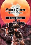 *Black Clover: Quartet Knights Deluxe(РУ/СНГ)Steam