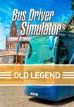*Bus Driver Simulator - Old Legend(РУ/СНГ)Steam
