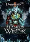 *Dungeons 2 - A Game of Winter(РУ/СНГ)Steam