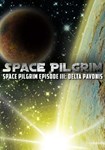 *Space Pilgrim Episode III: Delta Pavonis(РУ/СНГ)Steam