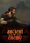 *Ancient Enemy(Глобал)Steam