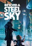 *Beyond a Steel Sky(ROW (без СНГ))Steam