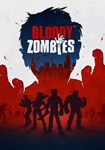 *Bloody Zombies(ROW (без СНГ))Steam