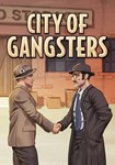 *City of Gangsters(ROW (без СНГ))Steam