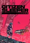 🔶💲Citizen Sleeper(Россия)Steam - irongamers.ru