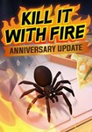 *Kill it with Fire(ROW (без СНГ))Steam