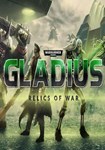 *Warhammer 40,000: Gladius - Relics of W|(РУ/СНГ)Steam