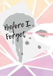 *Before I Forget(Глобал)Steam