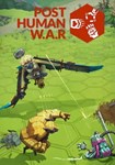 **Post Human W.A.R(РУ/СНГ)Steam