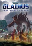 *Warhammer 40,000: Gladius - Craftworld |(РУ/СНГ)Steam