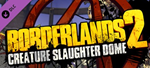 Borderlands 2: Creature Slaughterdome Steam Region Free