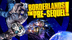 Borderlands: The Pre-Sequel Steam Key Region Free