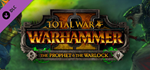 TOTAL WAR WARHAMMER II PROPHET & THE WARLOCK ROW STEAM