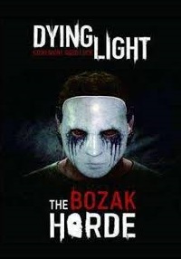 Dying Light: The Bozak Horde (Steam key) @ RU