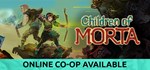 Children of Morta🎮Смена данных🎮 100% Рабочий