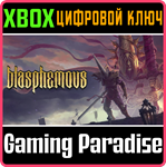 *BLASPHEMOUS*XBOX ONE/X|S*КЛЮЧ*