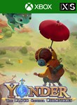 *YONDER: THE CLOUD CATCHER CHRONICLES - XBS|X*XBOX X|S