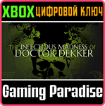 *THE INFECTIOUS MADNESS OF DOCTOR DEKKER*XBOX КЛЮЧ