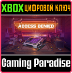 *ACCESS DENIED*XBOX ONE/X|S*КЛЮЧ*